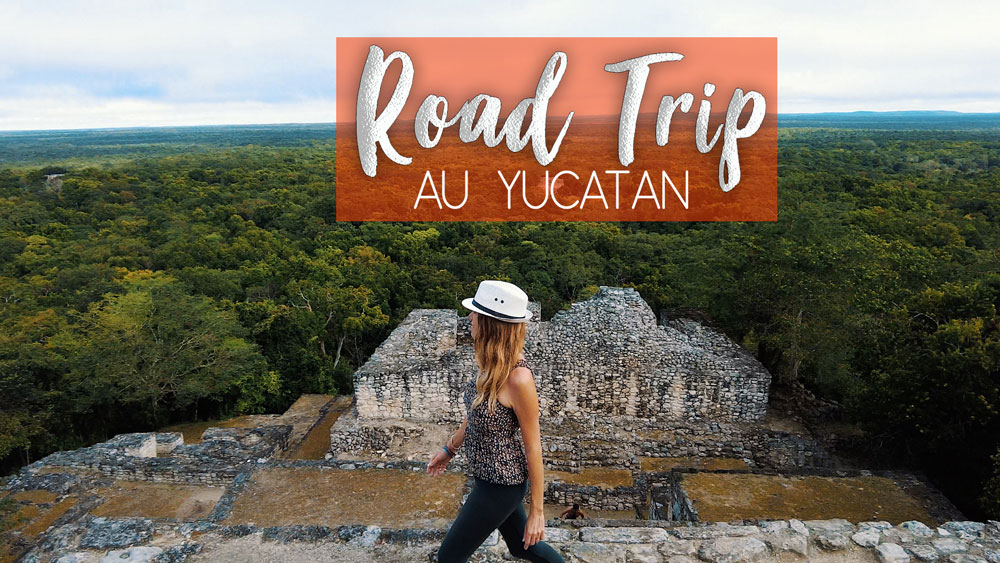 Road trip au yucatan Mexique 3 semaines au Mexique 2 semaines au yucatan que voir au Mexique ? que faire au Yucatan ? les plus beaux sites du yucatan à ne pas manquer chichen itza merida holbox cancun tulum playa del carmen meilleur blog voyage vlog Mexique vlog yucatan 