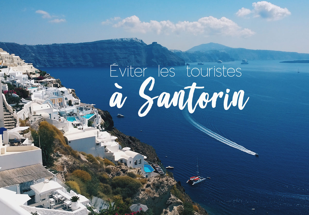 Éviter la foule à santorin visiter santorin hors des sentiers battus éviter tourisme de masse à santorin mer grecque île grecque